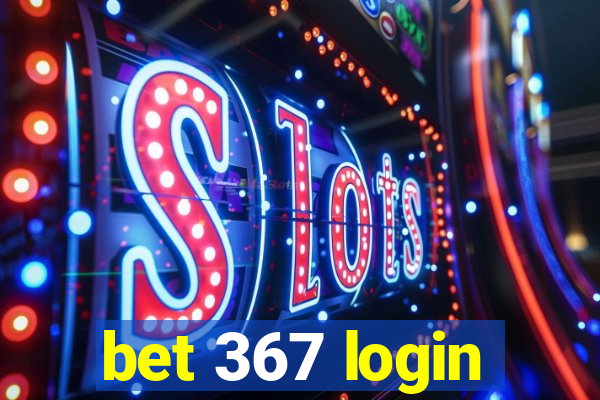 bet 367 login